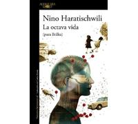 Nino Haratischw La octava vida (para Brilka) / The Eighth Life (for (Tascabile)