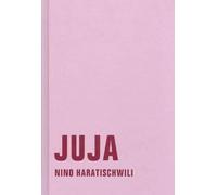 Nino Haratischwili Juja (Copertina rigida)