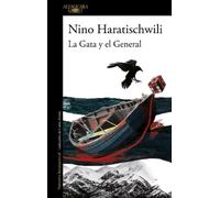 Nino Haratischwili La Gata y el General / The Cat and the General (Tascabile)