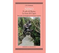 Nino. Il sole di Roma, la luna di Capri. Vita reale ed immaginata di Antonino Cesarini
