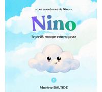 Nino, le petit nuage courageux