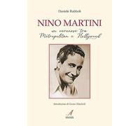 Nino Martini. Un veronese tra Metropolitan e Hollywood