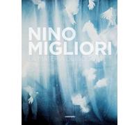 Nino Migliori. La materia dei sogni - 2026 - Contrasto