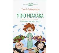Nino Niagara e la tragica fine della scuola – Lapis