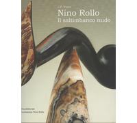 Nino Rollo. Il saltimbanco nudo.