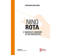 Nino Rota. L'ingenuo candore di un musicista