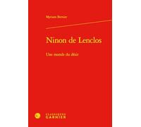 Ninon de Lenclos: Une morale du désir