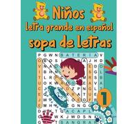 Niños Letra Grande En Español Sopa De Letras Vol. 1: 900 Palabras de Búsqueda Con Soluciones