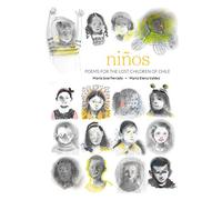 Niños: Poems for the Lost Children of Chile