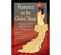 Ninotchka Devorah Bennahum Flamenco on the Global Stage (Tascabile)
