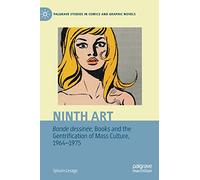 Ninth Art: Bande Dessinee, Book and the Gentrification of Mass Culture, 1964-1975