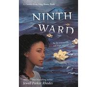 Ninth Ward (Coretta Scott King Author Honor Title)
