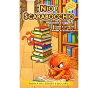 Nio e Scarabocchio, Prime Letture In Stampatello Maiuscolo: Libro per imparare a leggere con giochi