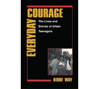 Niobe Way Everyday Courage (Tascabile) Qualitative Studies in Psychology