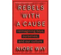 Niobe Way Rebels with a Cause (Copertina rigida)