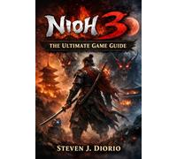 Nioh 3: The Ultimate Game Guide