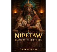 Nipetaw: Blood of the Fifth Sun