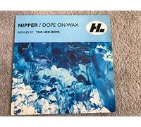NIPPER - NIPPER / DOPE ON WAX