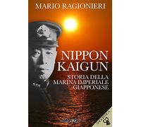 Nippon Kaigun. Storia della Marina Imperiale Giapponese. Con Segnalibro