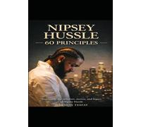 Nipsey Hussle - 60 Principles
