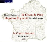 Niquet - Desmarest - Te Deum (de Paris) / Dominus regnavit [grands motets vol. I]