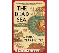 Nir Arielli The Dead Sea (Tascabile)