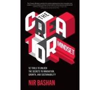 Nir Bashan The Creator Mindset: 92 Tools to Unlock the Secret (Copertina rigida)