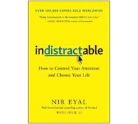Nir Eyal Indistractable (Copertina rigida)