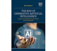 Nir Kshetri The Rise of Generative Artificial Intelligence (Copertina rigida)