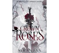 Niranjan Crown of Roses (Tascabile) Shades of Spring