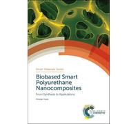 Niranjan Karak Biobased Smart Polyurethane Nanocomposites (Copertina rigida)