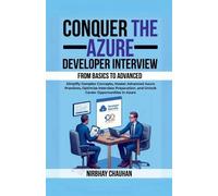 Nirbhay Chauhan Conquer the Azure Developer Interview (Tascabile)