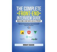 Nirbhay Chauhan The Complete Front-End Interview Guide (Tascabile)