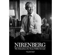 Nirenberg: The Education of a Texas Public Servant
