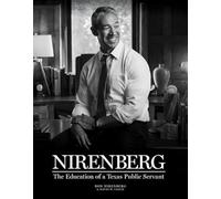 Nirenberg: The Education of a Texas Public Servant