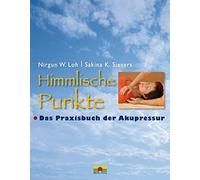 Nirgun W. Loh Sakina Himmlische Punkte: Das Praxisbuch der (Copertina rigida)