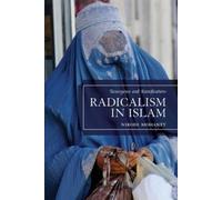 Nirode Mohanty Radicalism in Islam (Tascabile)