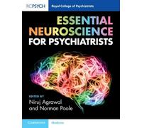 Niruj Agrawal Essential Neuroscience for Psychiatrists (Tascabile)