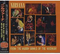 Nirvana - From the Muddy Banks of Wishka