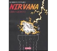 Nirvana. Libro quinto - Totaro Roberto