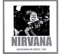 Nirvana - Live On Kaos Fm, Seattle 1987 - Cd