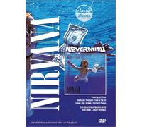 Nirvana - Nevermind [Classic Albums]