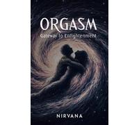 Nirvana Orgasm (Tascabile)