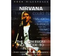 Nirvana - The Path From Incesticide To In Utero [Edizione: Regno Unito]