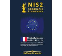 NIS2(EU) 2022-2555 Compliance Framework: Guide de compréhension, mise en œuvre et boîte à outils opérationnelle avec des orientations ITIL pour les ... de bord pour les mesures quantitatives.