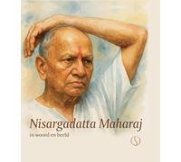 Nisargadatta Maharaj in woord en beeld