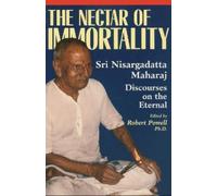 Nisargadatta Maharaj The Nectar of Immortality (Tascabile)