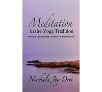 Nischala Joy Devi Meditation in the Yoga Tradition (Tascabile)