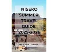 Niseko Summer Travel Guide