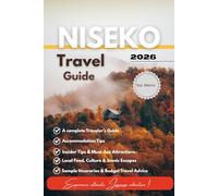 Niseko Travel Guide 2026.